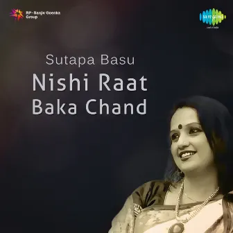 Nishi Raat Baka Chand by Sutapa Basu