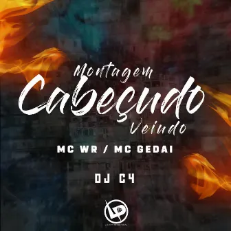 Montagem Cabeçudo Veiudo by MC WR