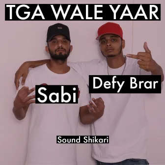 Tga Wale Yaar by Defy Brar