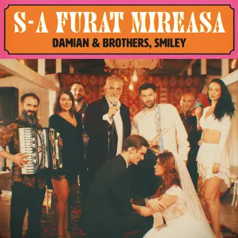 S-a furat mireasa by Damian & Brothers