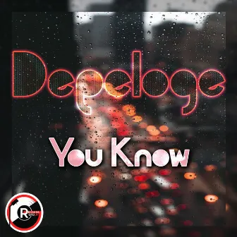 You Know by Depeloge