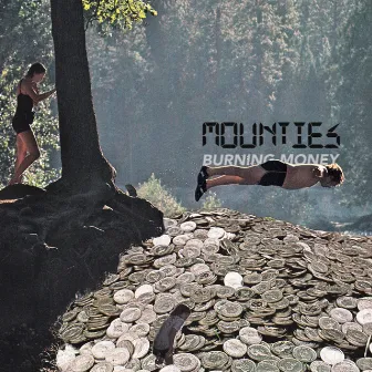 Burning Money by Mounties