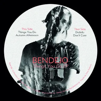 Things You Do (feat. Irina Radovic) by Bendejo