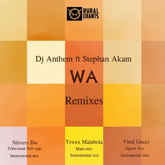 Wa (Remixes) by Dj Anthem