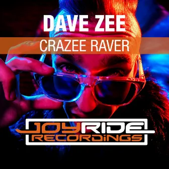 Crazee Raver by Dave Zee