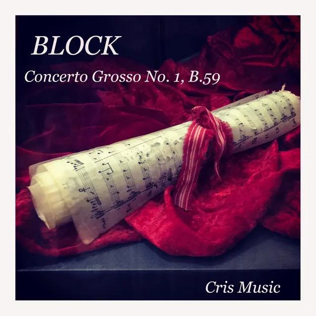 Bloch: Concerto Grosso No.1, B.59