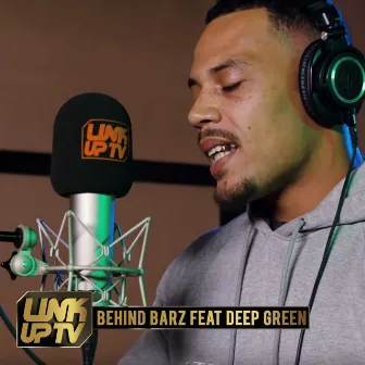 Behind Barz (feat. Deep Green) by Link up TV