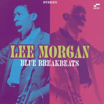 Blue Break Beats by Lee Morgan