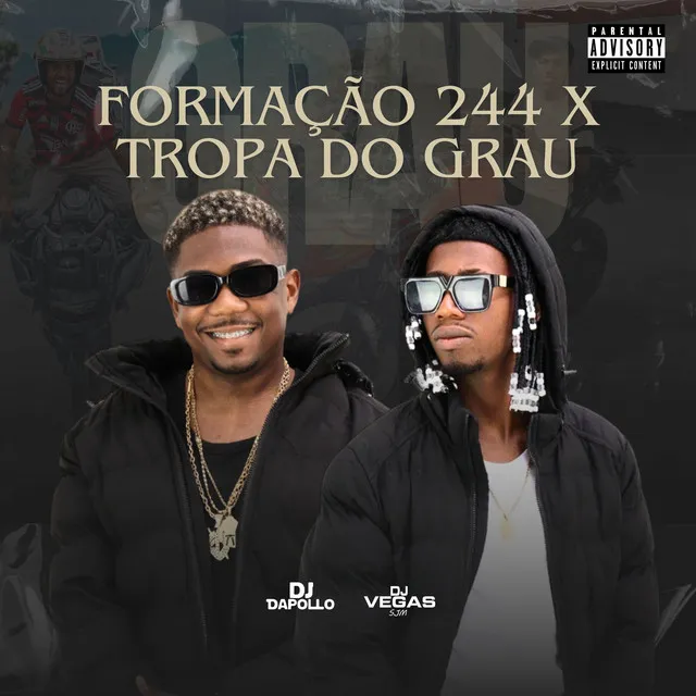 Formação 244 X Tropa do Grau