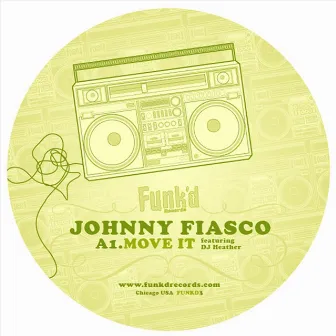 Hallucinator / Move It by Johnny Fiasco