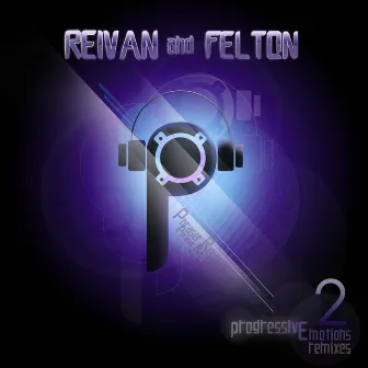 Progressive Emotions Remixes vol.2 by Felton