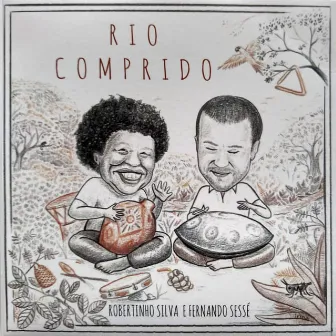 Rio Comprido by Robertinho Silva