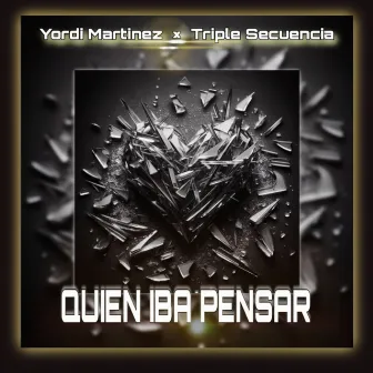 Quien Iba Pensar by Triple Secuencia