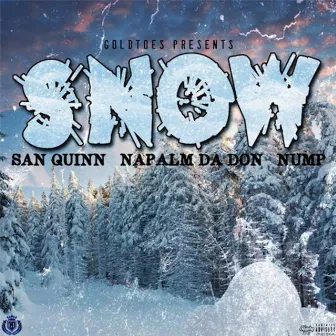 Snow by Napalm Da Don