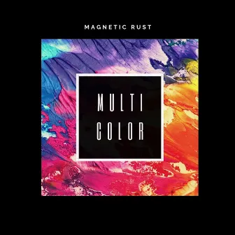 Multicolor by Magnetic Rust