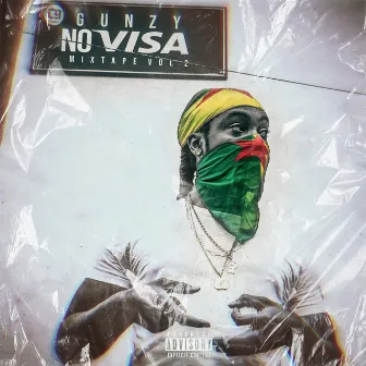 No Visa Mixtape Volume 2 by Gunzy