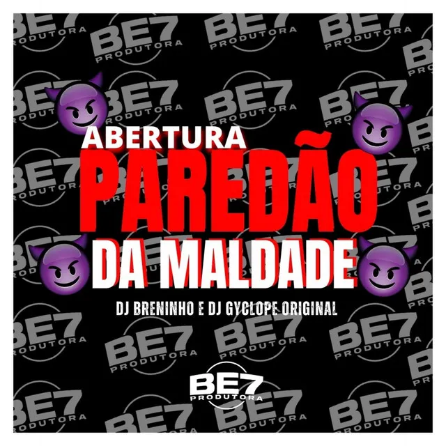 Abertura Paredão da Maldade