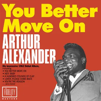 You Better Move On by Arthur Alexander