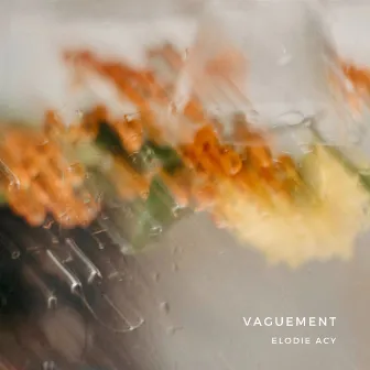 Vaguement by Elodie Acy