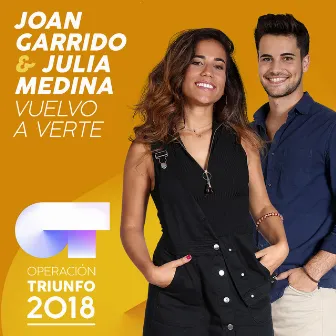 Vuelvo A Verte (Operación Triunfo 2018) by Joan Garrido