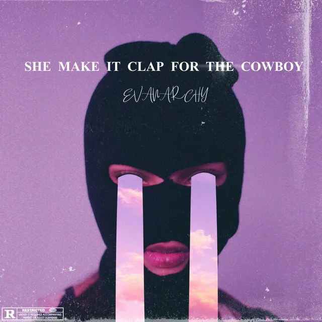 SHE MAKE IT CLAP FOR THE COWBOY