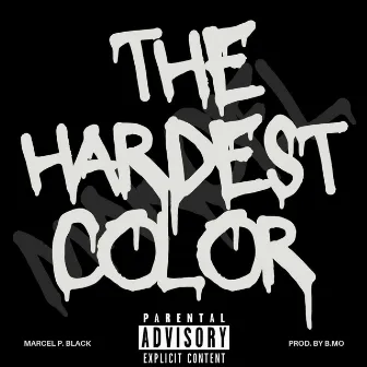 The Hardest Color (Single Pack) by Marcel P. Black