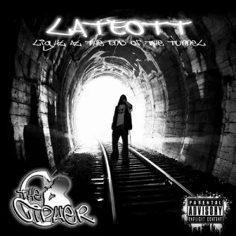 L.A.T.E.O.T.T. (Light AT The End Of The Tunnel) by Cesar Cipher