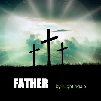 Father by Nightingale