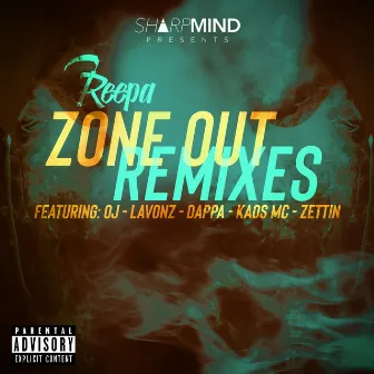 Zone Out Remixes by Reepa