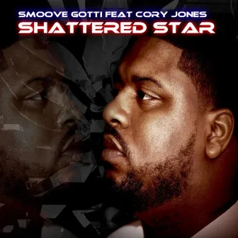 Shattered Star by Smoove Gotti