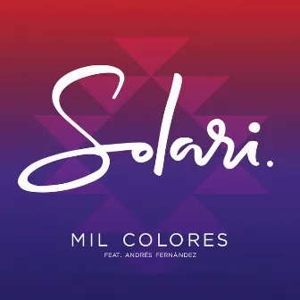 Mil Colores - Single by Solari