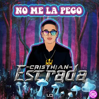 No Me La Pego by Cristhian Estrada