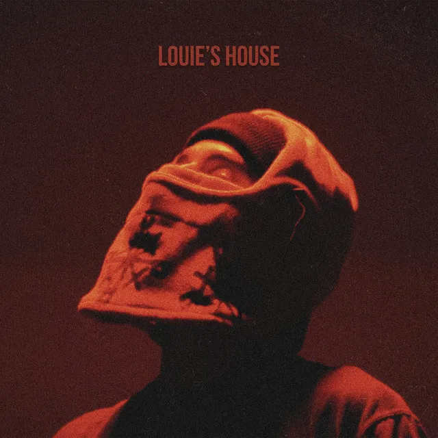 LOUIE'S HOUSE