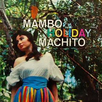 Mambo Holiday by Machito & His Afro-Cuban Orchestra