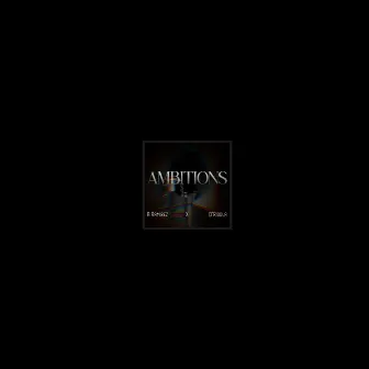 Ambitions by A.Ramirez