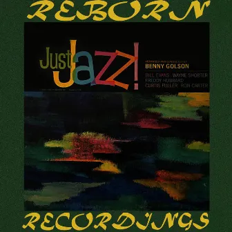 Just Jazz (Hd Remastered) by Benny Golson