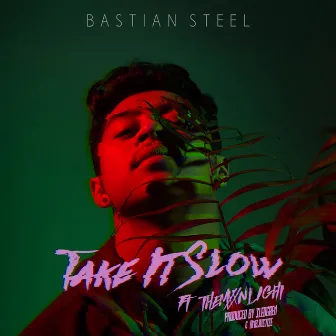 Take It Slow by Bastian Steel