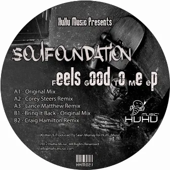 Feels Good To Me by Soulfoundation