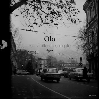 Rue vieille du sample - Begins by Olo