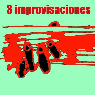 3 Improvisaciones by Felipe Peña