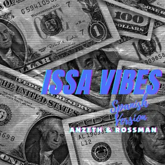 Issa Vibes (Spanish Version) by Anzeth & Rossman