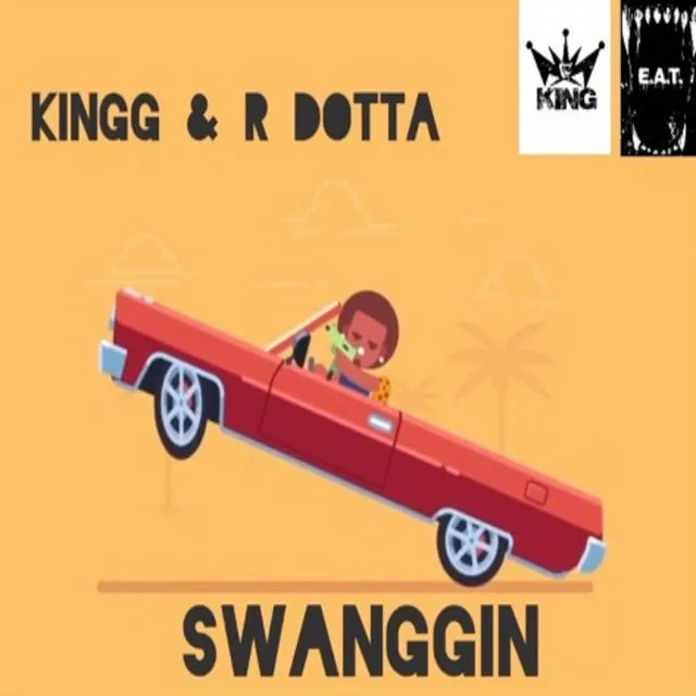 Swanggin (feat. R Dotta)