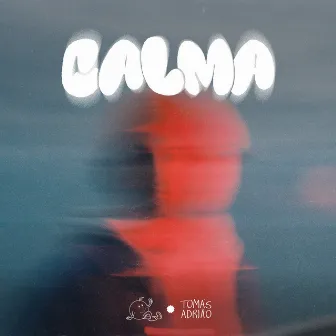 Calma by Tomás Adrião