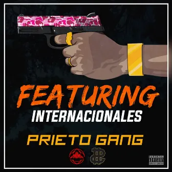 Internacionales by Prieto Gang