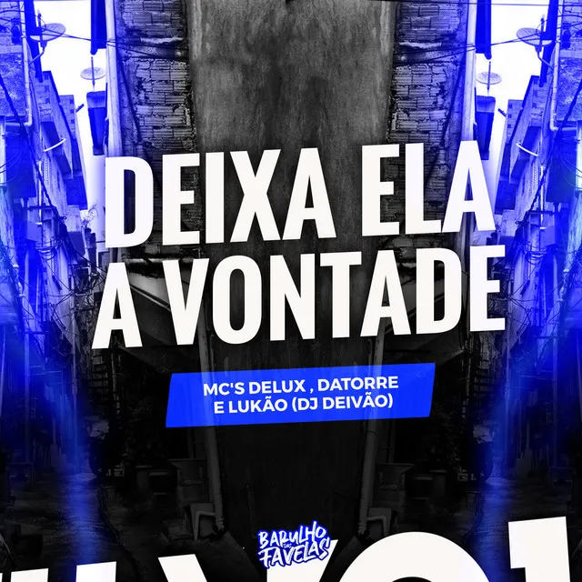 Deixa Ela a Vontade