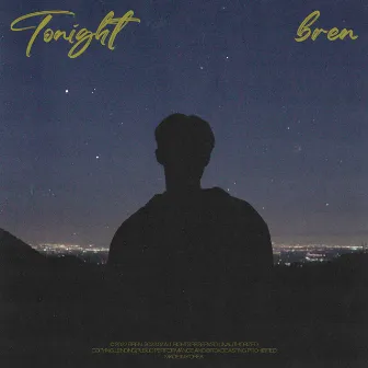 tonight by bren