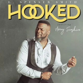 Hooked by L. Spenser Smith