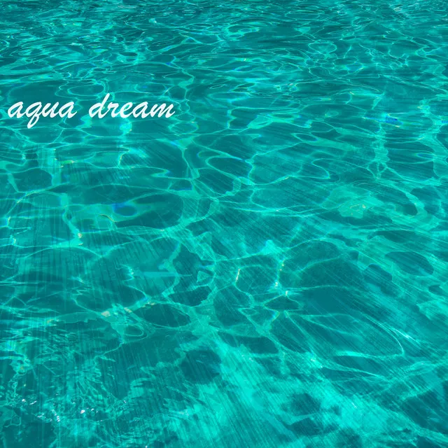 Aqua Dream