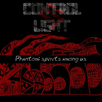 Phantom. Spirits Among Us by Control Light