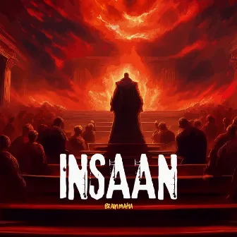 Insaan by brain mafia